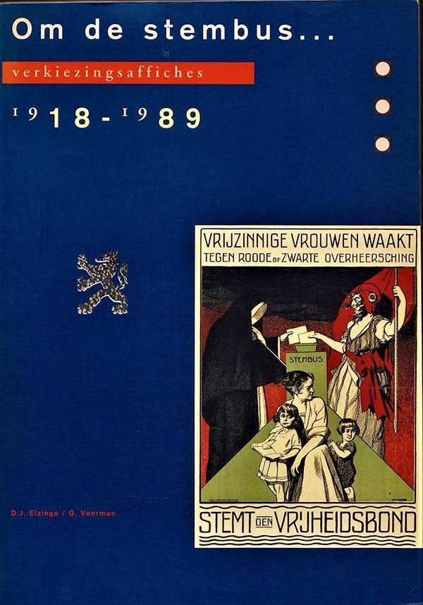 Elzinga - Om de stembus... verkiezingsaffiches 1918-1989, Ophalen of Verzenden, Nieuw, Nederland