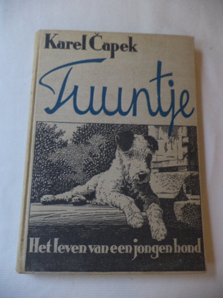 Karel Capek TUUNTJE Het leven van een jonge hond, foxterriër, Ophalen of Verzenden, Gelezen, Honden