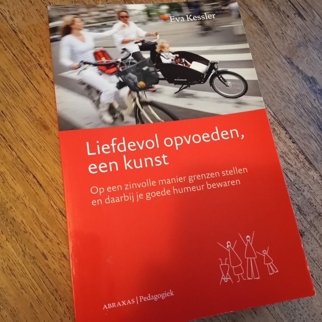Boek: liefdevol opvoeden, een kunst, Ophalen of Verzenden, Zo goed als nieuw, Eva Kessler