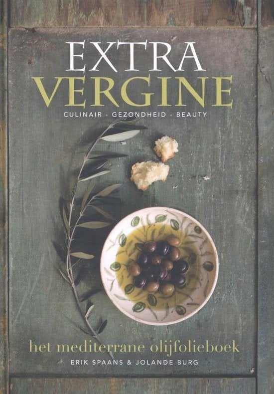 Extra Vergine - het Mediterrane Olijfolieboek - Erik Spaans, Verzenden, Zo goed als nieuw