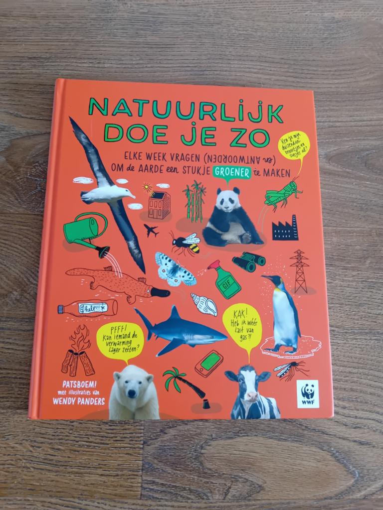 Natuurlijk doe je zo - WWF boek in perfecte staat, Ophalen of Verzenden, Zo goed als nieuw, Natuur algemeen, Patsboem! met medewerking van Wendy Panders
