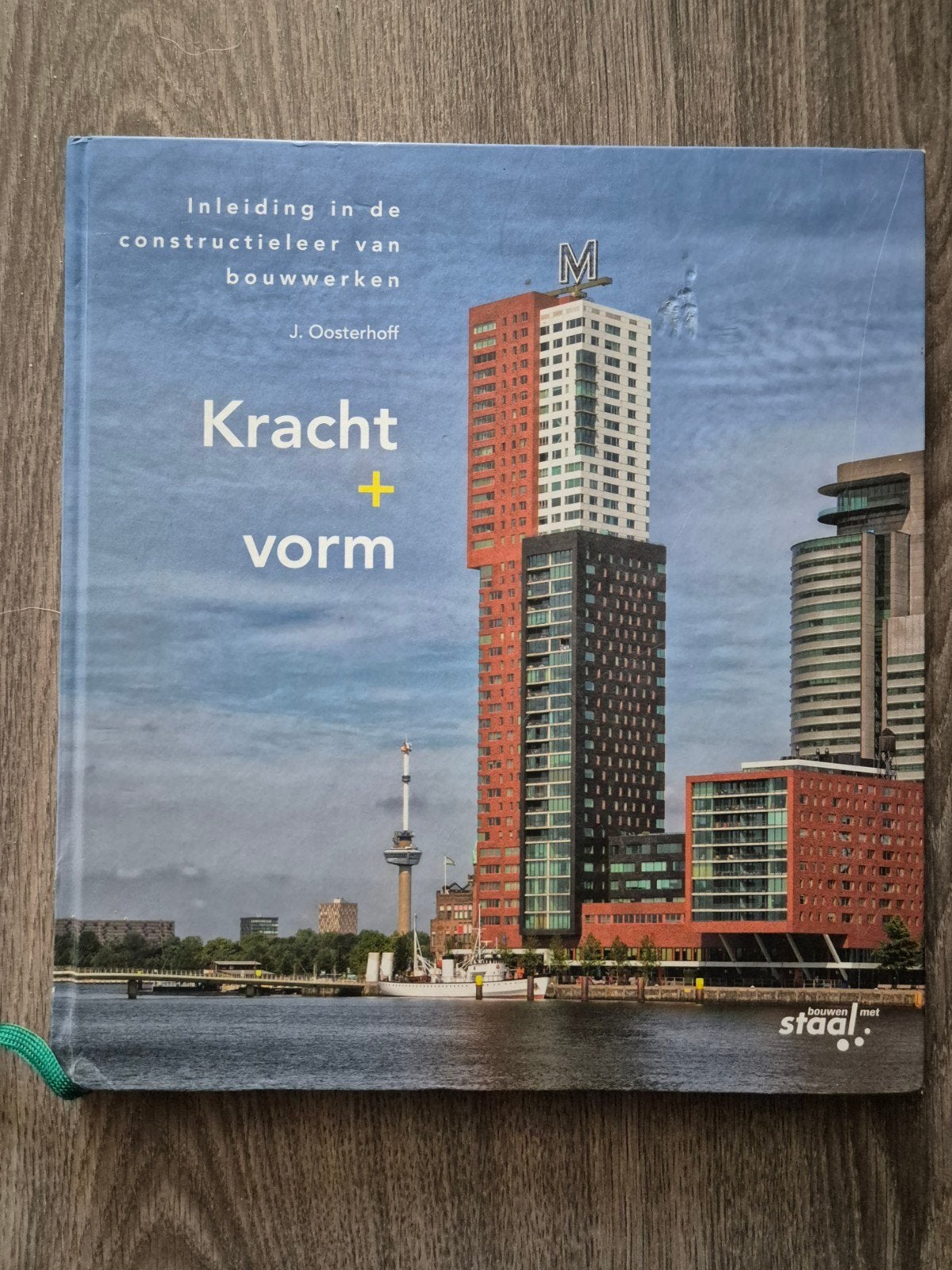 Kacht + Vorm - Inleiding constructieleer bouwwerken, Ophalen of Verzenden, Zo goed als nieuw, Bouwkunde, J. Oosterhoff