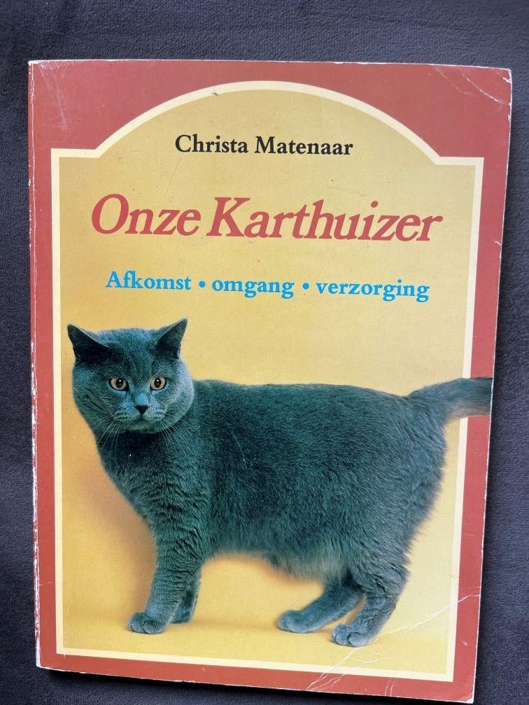 Onze Karthuizer-afkomst-omgang-verzorging, Ophalen of Verzenden, Gelezen, Katten