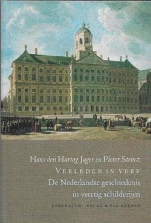 Hans Den Hartog Jager Verleden in het verf De Nederlandse ge, Ophalen of Verzenden, Zo goed als nieuw, Schilder- en Tekenkunst