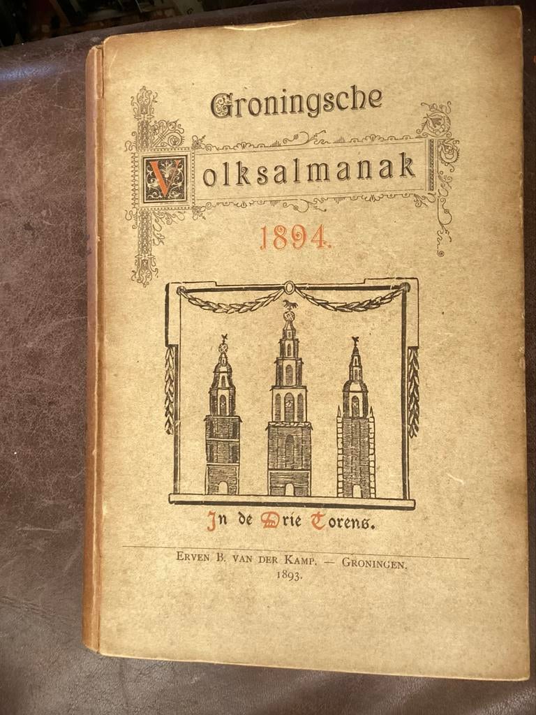 Groningsche Volksalmanak 1894 - Historisch Jaarboek, Verzenden, 19e eeuw, Gelezen