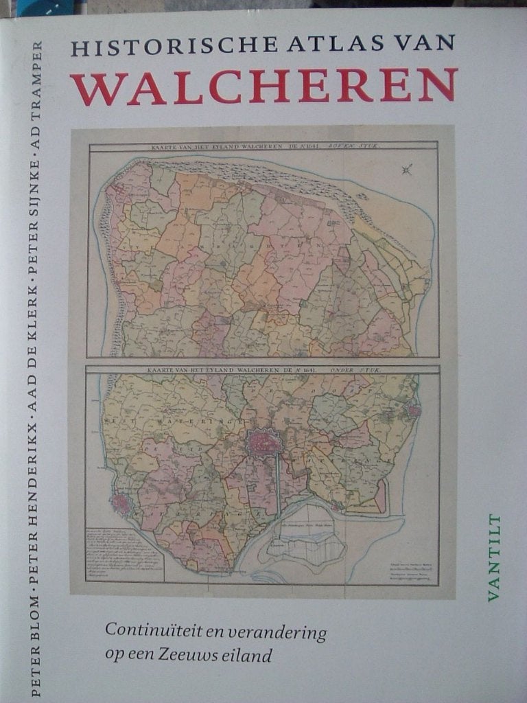 Historische atlas van Walcheren., Ophalen of Verzenden, Gelezen, Peter Blom