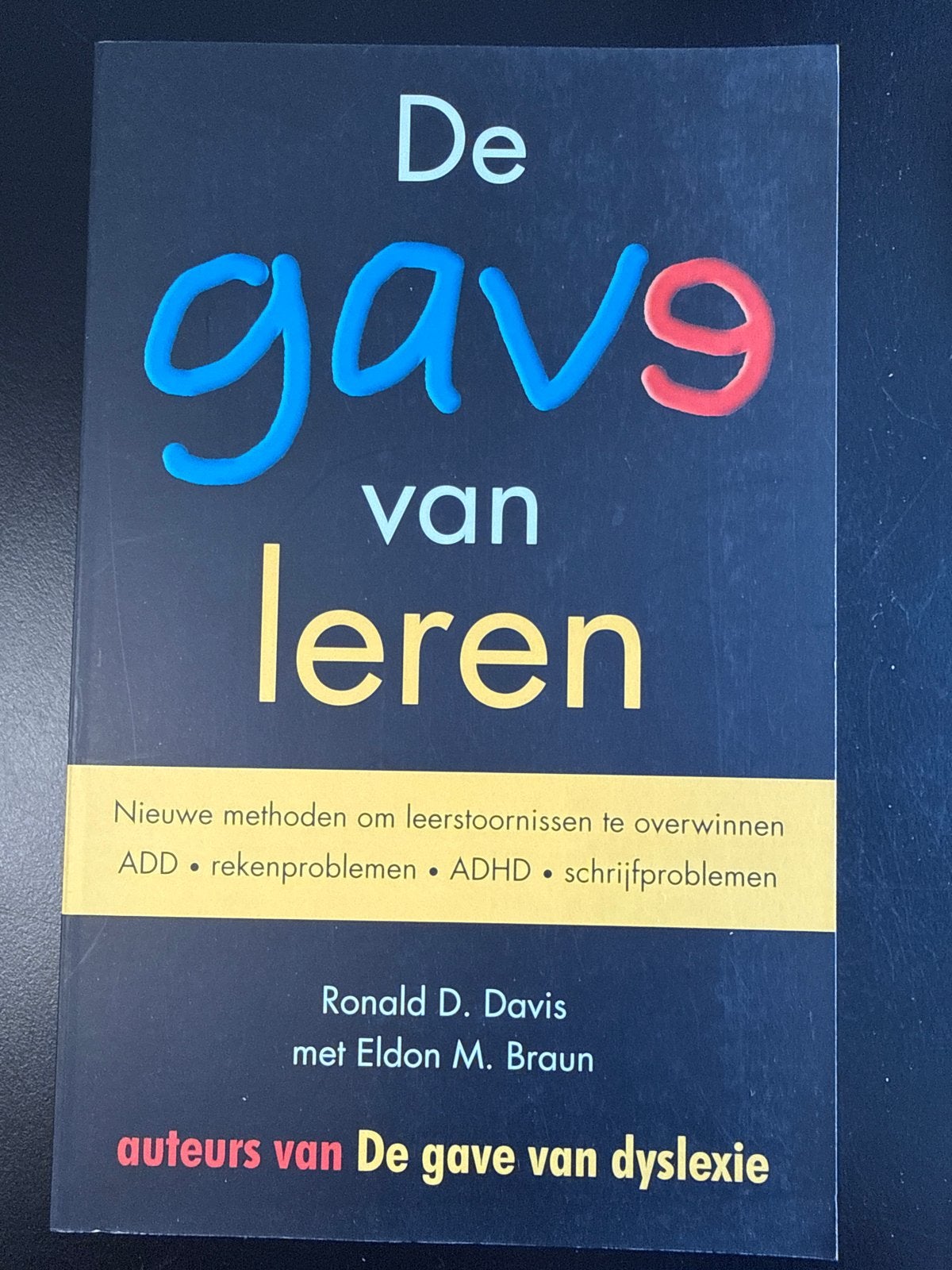 De gave van leren: Leermethoden voor ADD, ADHD en meer, Boeken, Ophalen of Verzenden, Nieuw, Ontwikkelingspsychologie