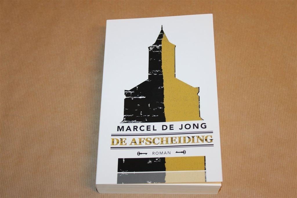 De Afscheiding — Marcel de Jong [Roman], Ophalen of Verzenden, Gelezen