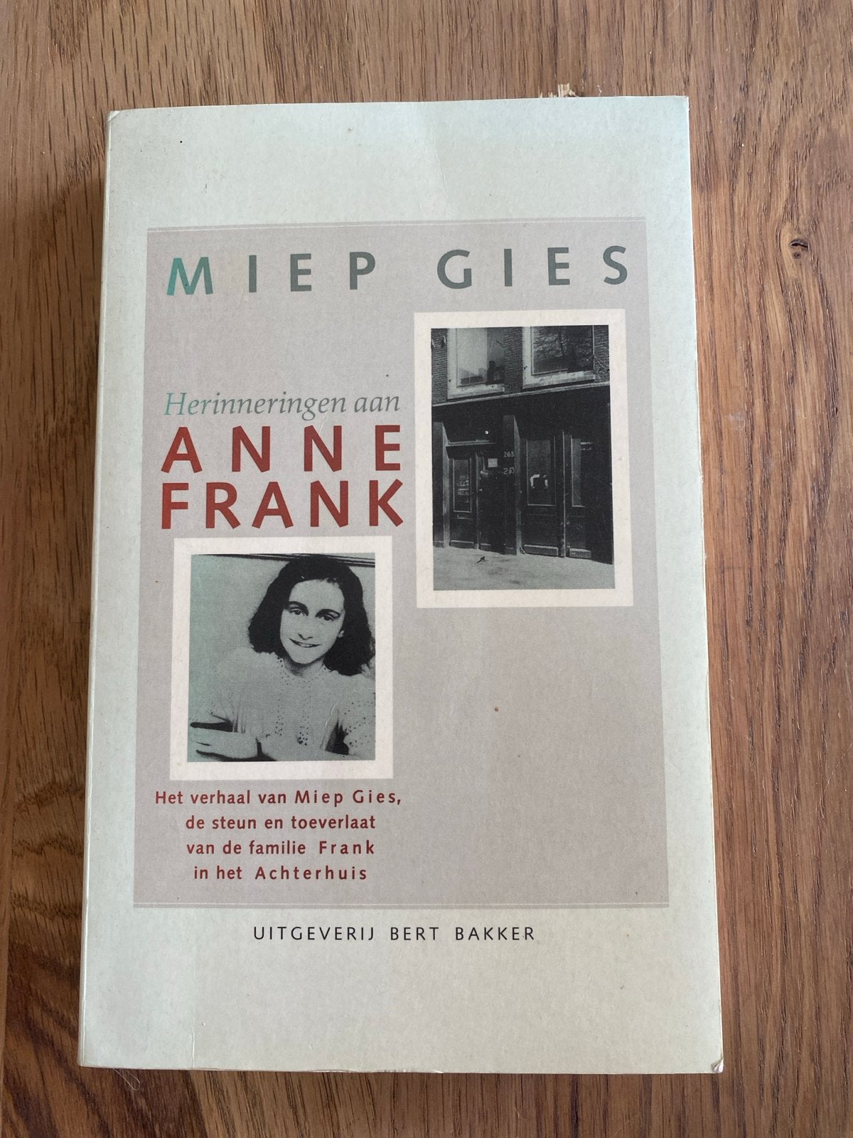 Miep Gies - Herinneringen aan Anne Frank, Ophalen of Verzenden, 20e eeuw of later, Gelezen