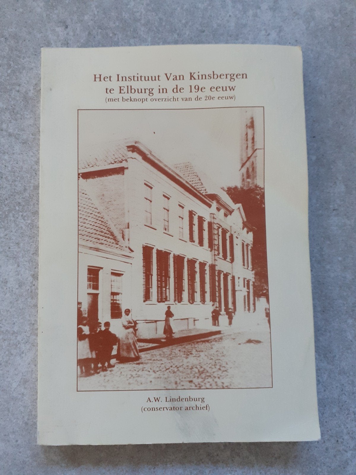 Elburg.  van Kinsbergen instituut 19e eeuw, Ophalen of Verzenden, 19e eeuw, Gelezen