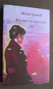Michael Ignatieff : Reis naar het ongerijmde, Ophalen of Verzenden, Zo goed als nieuw