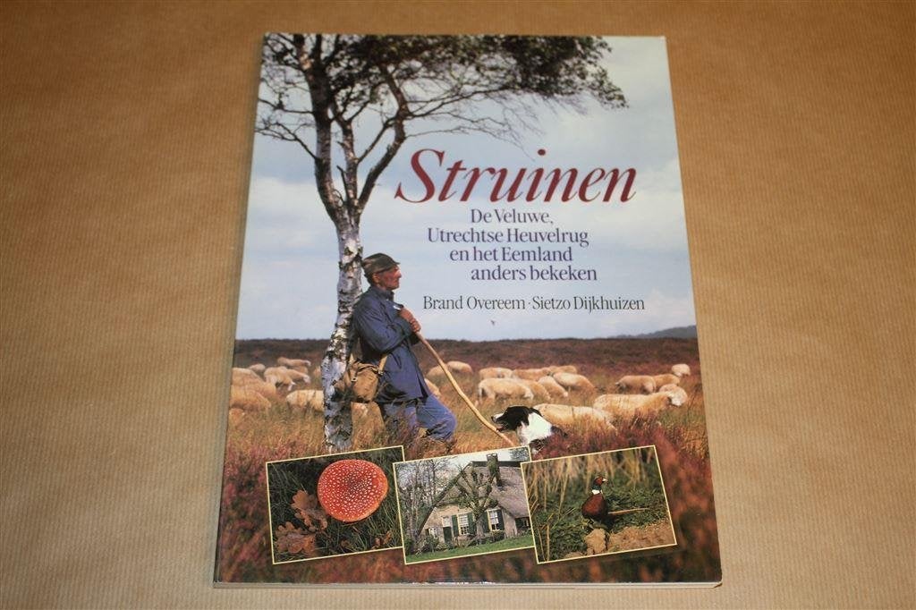 Struinen. De Veluwe, Utrechtse Heuvelrug en het Eemland..., Boeken, Ophalen of Verzenden, Zo goed als nieuw