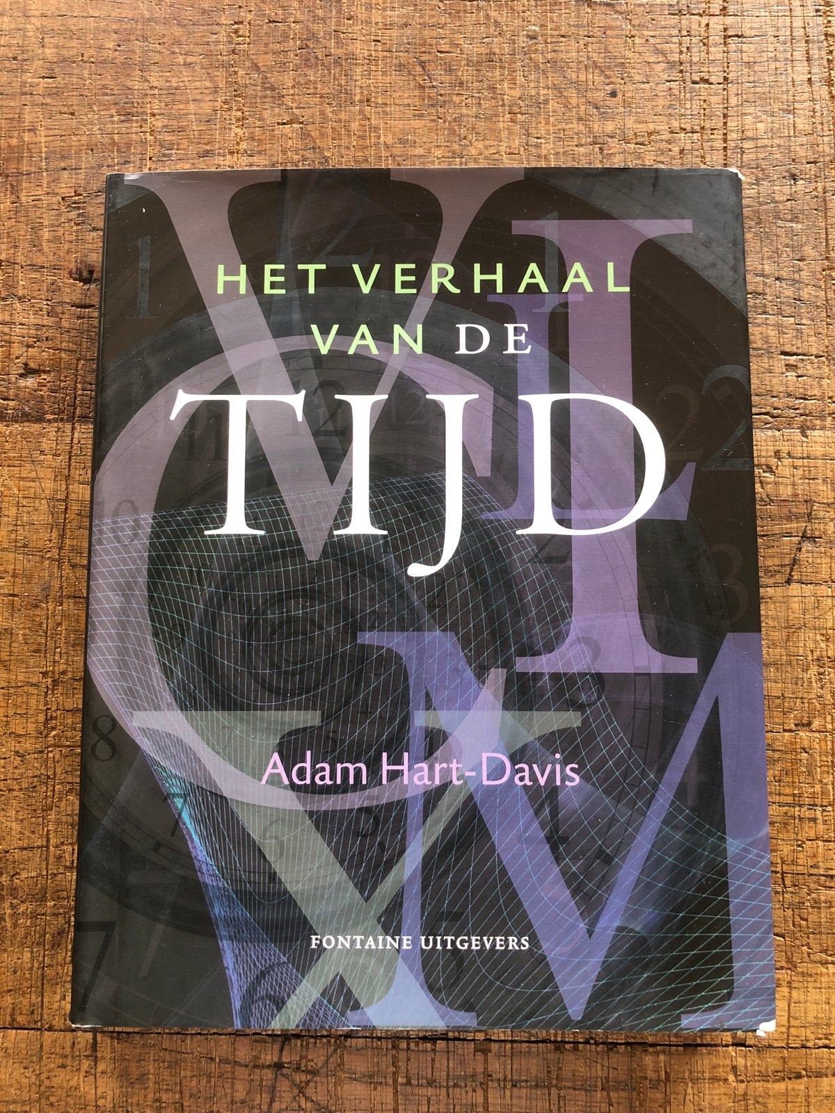 Het Verhaal van de Tijd - Adam Hart-Davis, Ophalen of Verzenden, Zo goed als nieuw, Natuurwetenschap
