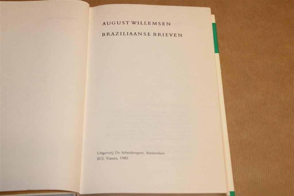 Braziliaanse Brieven — August Willemsen — Hardcover, Ophalen of Verzenden, Gelezen
