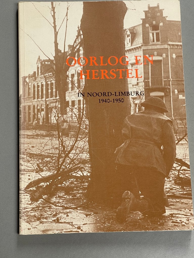 Oorlog en herstel in Noord-Limburg 1940-1950 (1981) WO II, Ophalen of Verzenden, Landmacht, Nederland, Boek of Tijdschrift