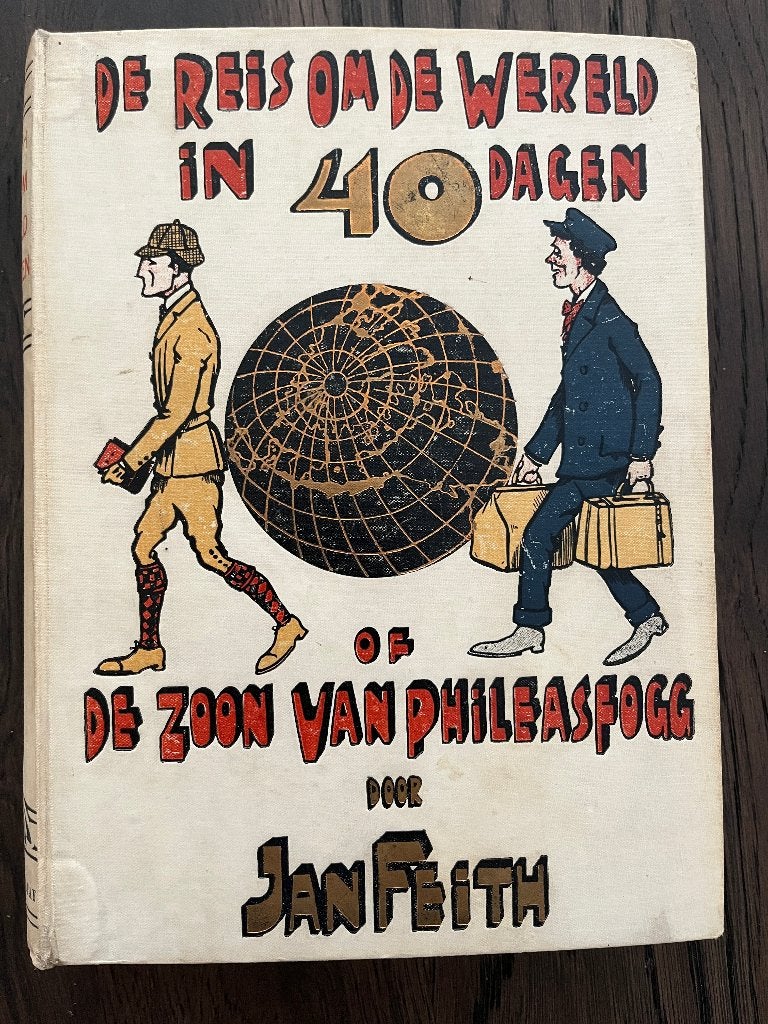 De reis om de wereld in 40 dagen - door Jan Feith - 1908, Boeken, Gelezen, Non-fictie, Ophalen of Verzenden, Jan Feith