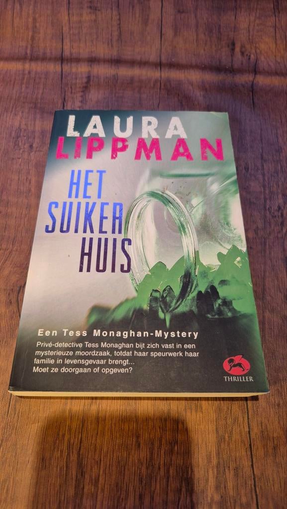 Het Suikerhuis - Laura Lippman (Thriller), Boeken, Ophalen of Verzenden, Gelezen, Laura Lippman, Nederland