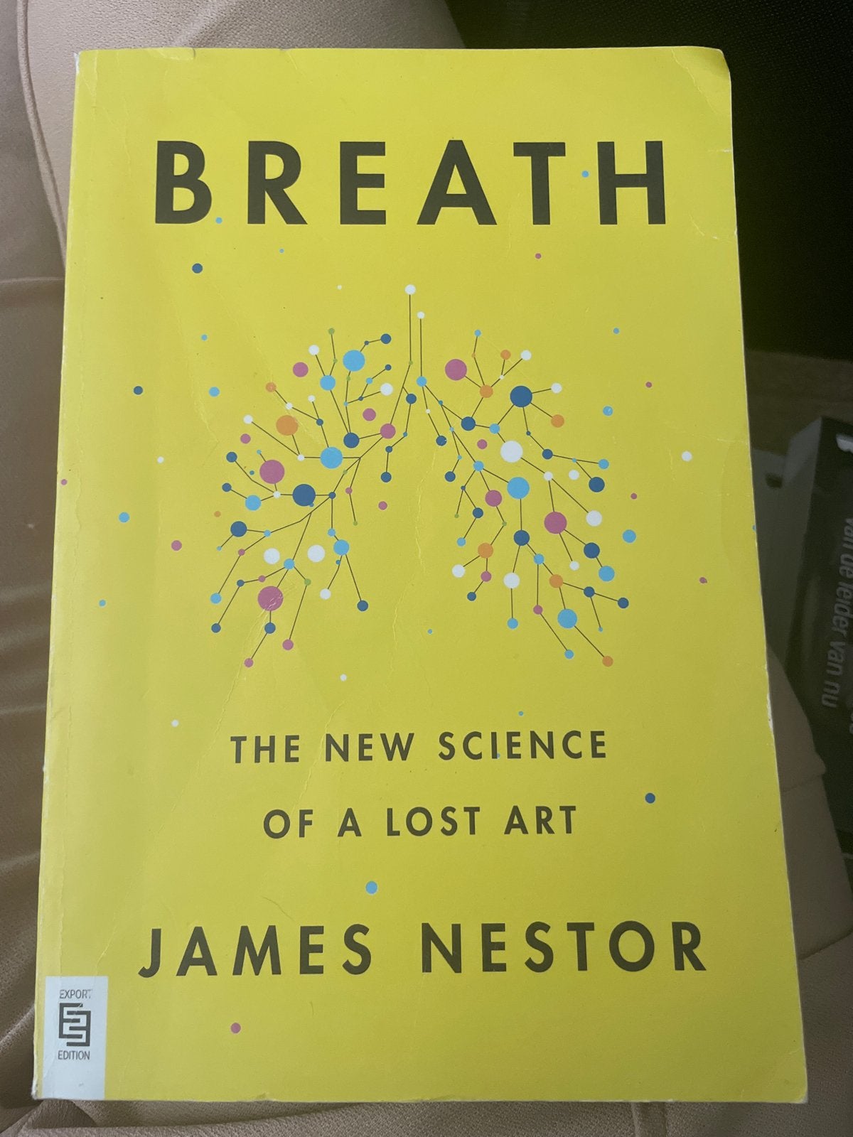 Breath: The New Science of a Lost Art - James Nestor, Ophalen of Verzenden, Zo goed als nieuw, Gezondheid en Conditie