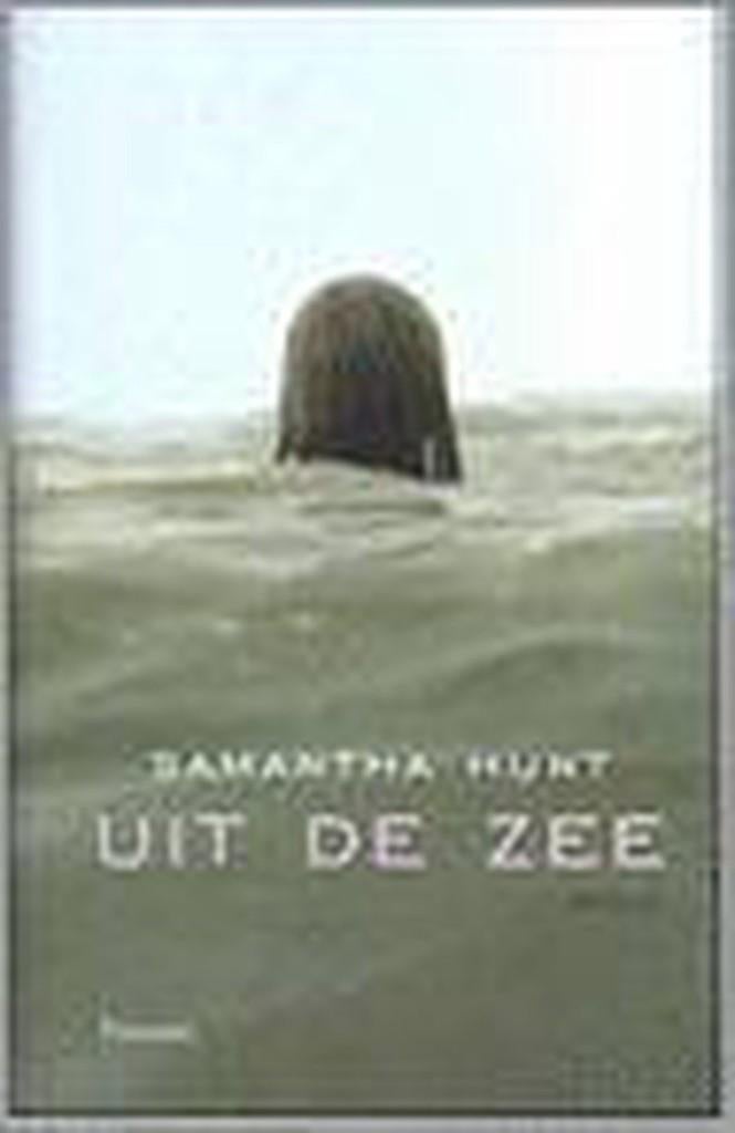 Samantha Hunt-Uit de zee, Ophalen of Verzenden, Zo goed als nieuw