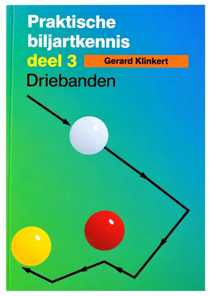 Praktische biljartkennis deel 3: Driebanden Gerard Klinkert, Niet van toepassing, Nieuw, Ophalen of Verzenden, Alpha