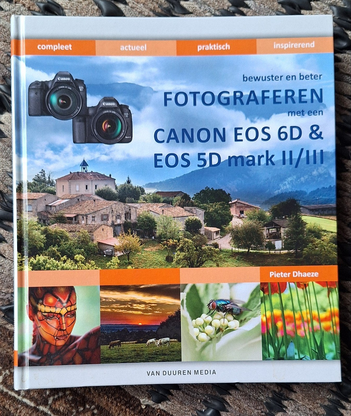 Fotograferen met Canon EOS 6D & EOS 5D Mark II/III, Boeken, Ophalen of Verzenden, Zo goed als nieuw, Fotografie algemeen, Pieter Dhaeze