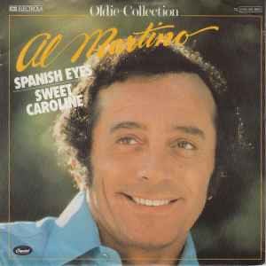 Al Martino – Spanish Eyes / Sweet Caroline / Single VG+ 14-6, Ophalen of Verzenden, Zo goed als nieuw, Pop