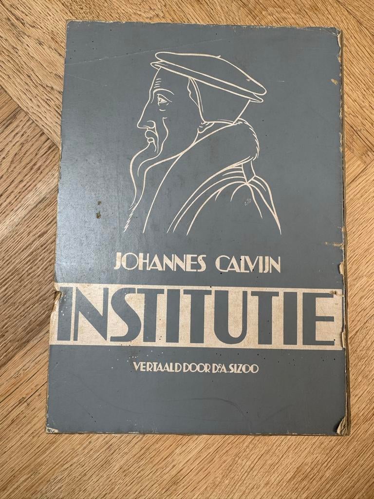 Johannes Calvijn - Institutie (Vertaald door D.A. Sizoo), Ophalen of Verzenden, Gelezen, Christendom | Protestants