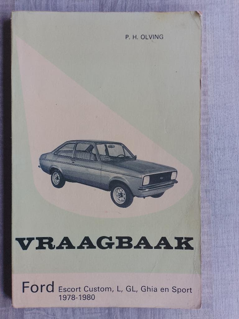 P. H Olving vraagbaak Ford Escort 1978 - 80, Ophalen of Verzenden