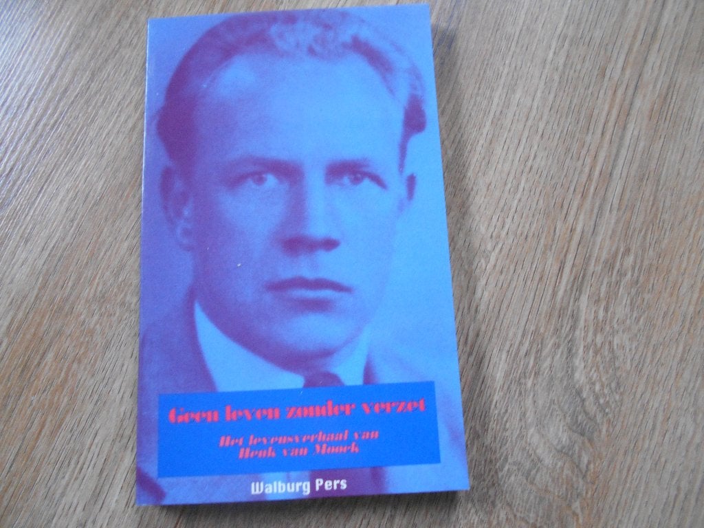 Liesbeth van der Horst Geen leven zonder verzet, Ophalen of Verzenden, Tweede Wereldoorlog, Zo goed als nieuw, Overige onderwerpen