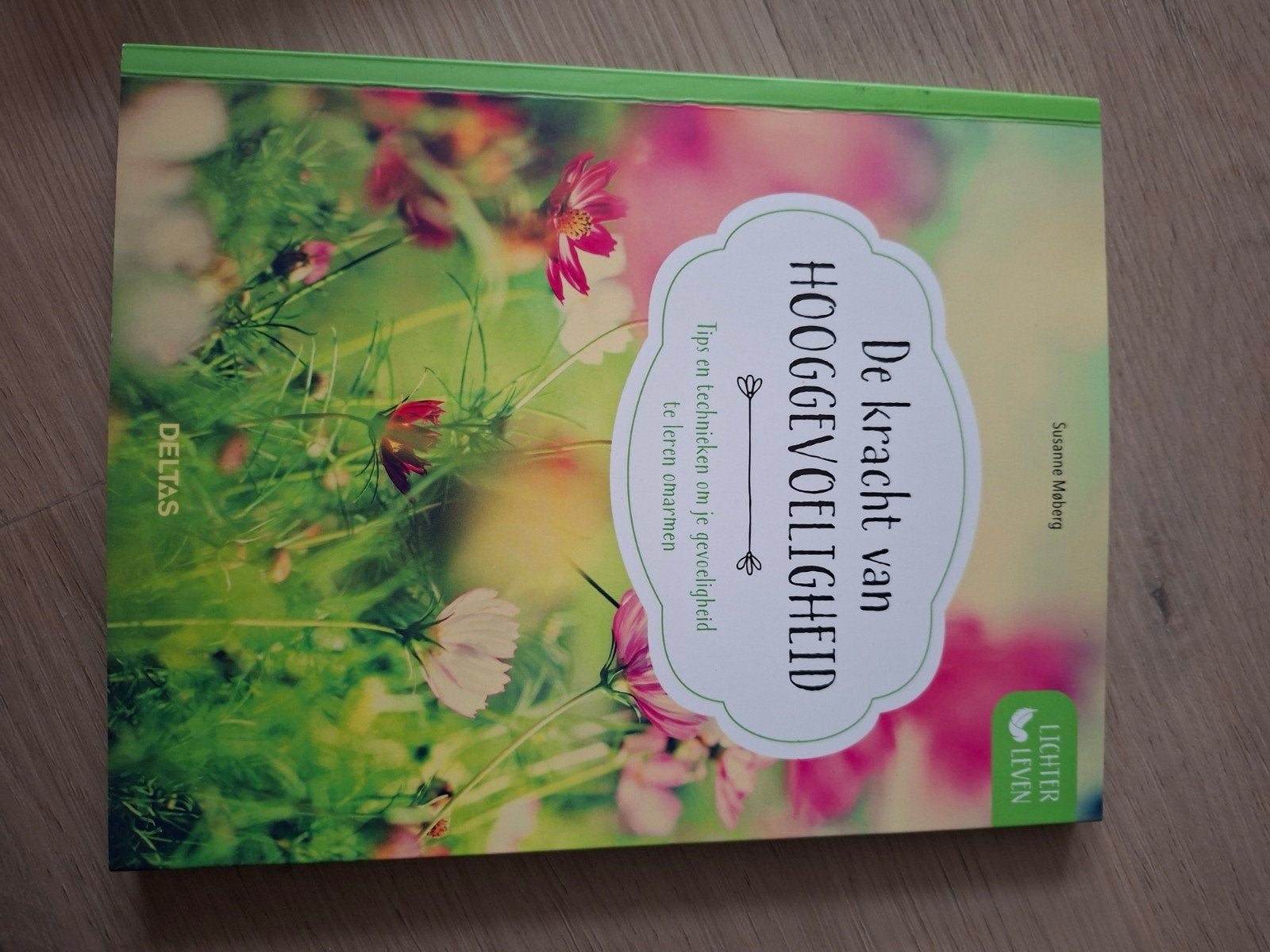 De kracht van hooggevoeligheid - Susanne Moberg, Boeken, Ophalen of Verzenden, Zo goed als nieuw, Overige onderwerpen, Susanne Moberg