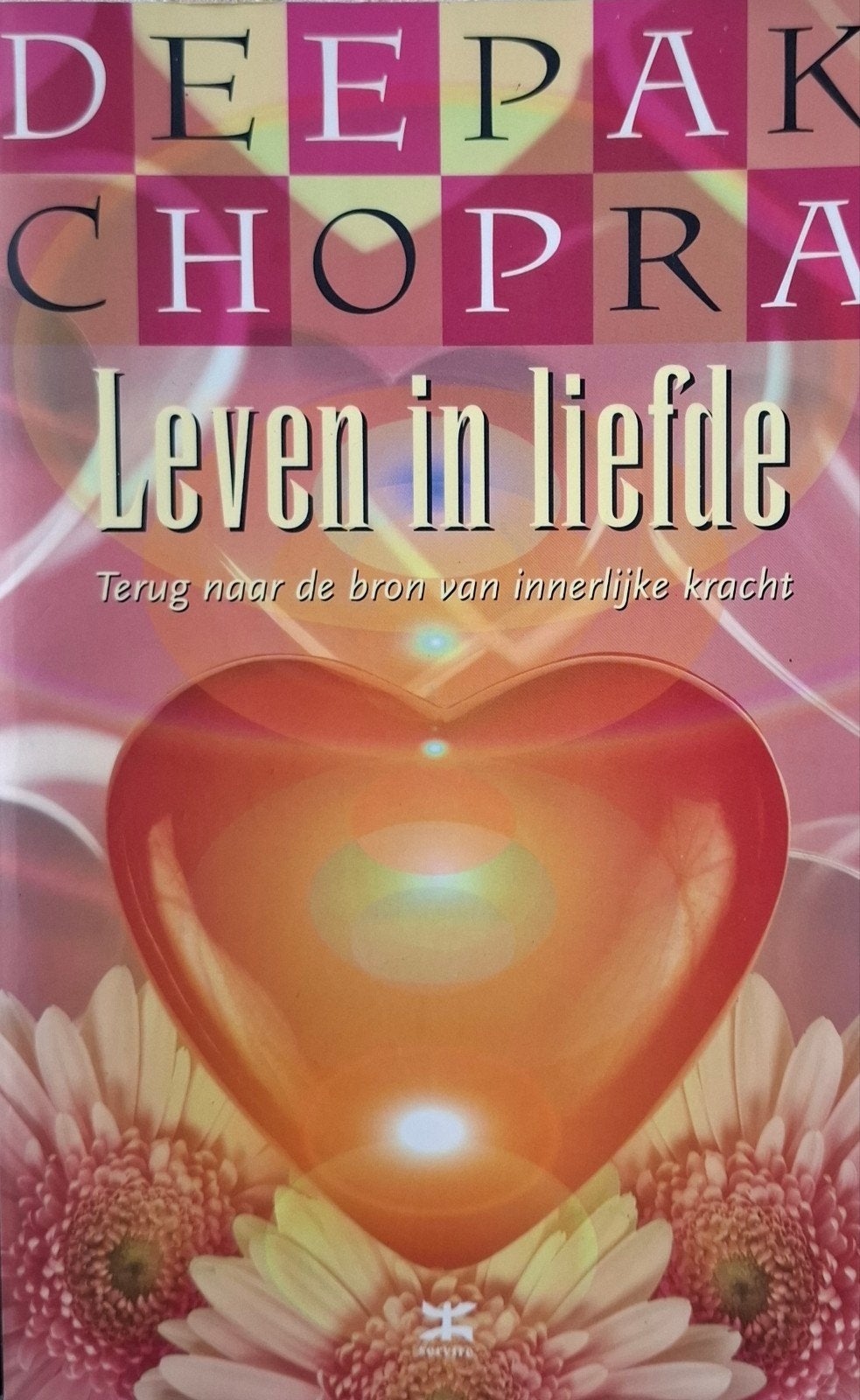 Deepak Chopra - Leven in liefde, Boeken, Achtergrond en Informatie, Spiritualiteit algemeen, Ophalen of Verzenden, Zo goed als nieuw