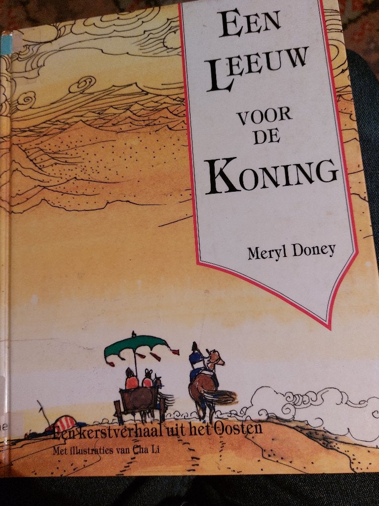 een Kerstverhaal uit het oosten: EEN LEEUW VOOR DE KONING, Boeken, Kinderboeken | Kleuters, Ophalen of Verzenden, Zo goed als nieuw