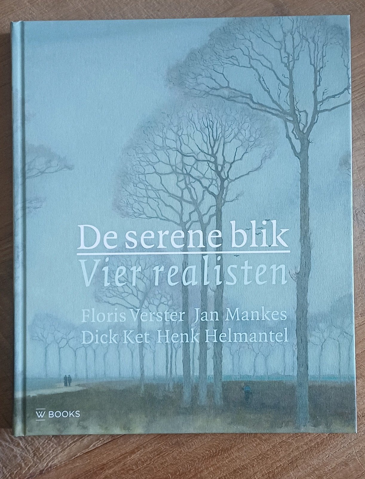 De serene blik: Vier realisten - Kunstboek, Ophalen of Verzenden, Zo goed als nieuw, Diverse auteurs, Nederland