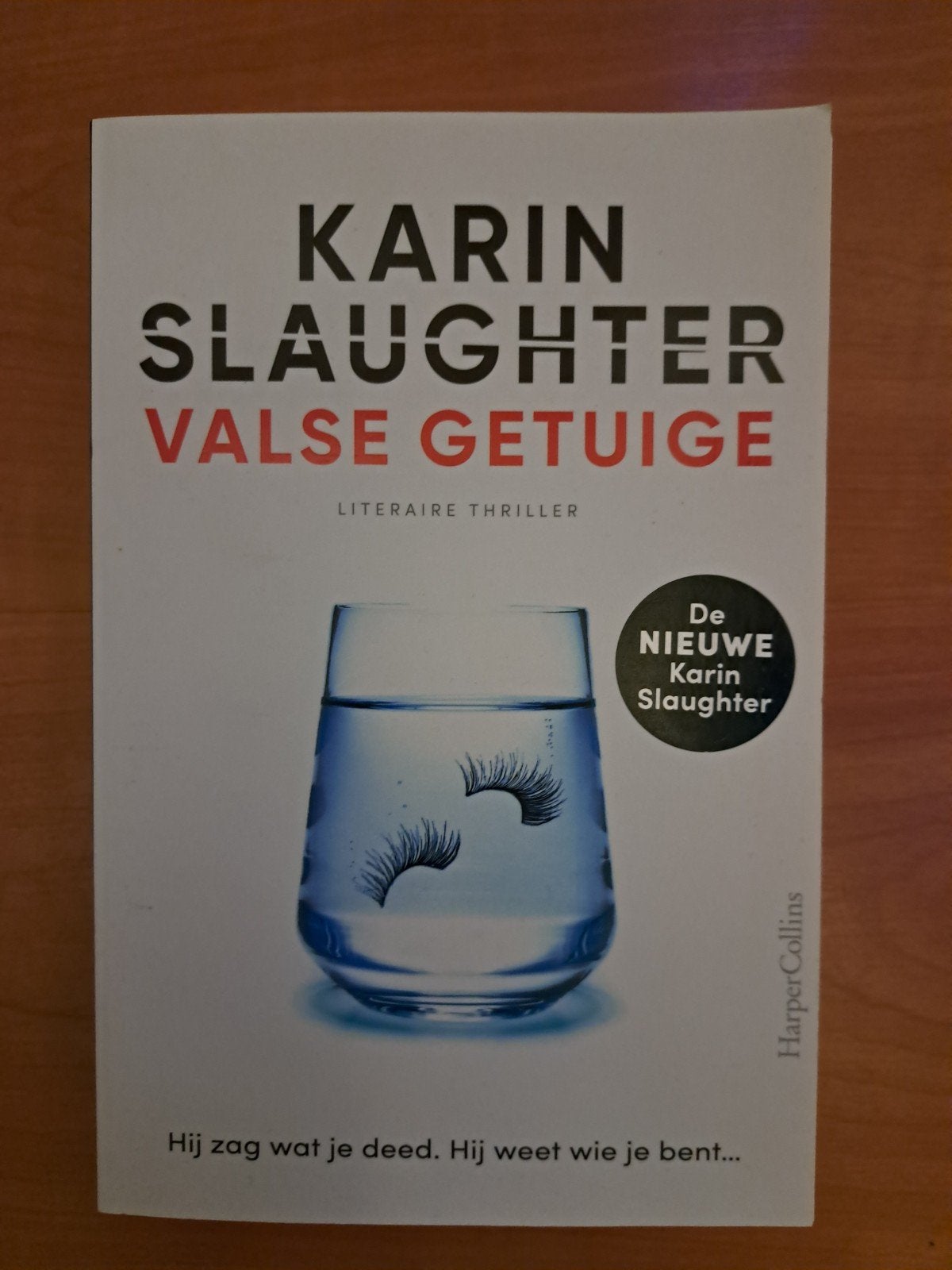 Karin Slaughter - Valse Getuige (Literaire Thriller), Ophalen of Verzenden, Zo goed als nieuw, Karin Slaughter, Nederland