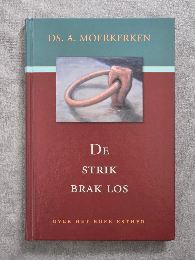 Ds. A. Moerkerken - de strik brak los (over het boek Esther), Ophalen of Verzenden