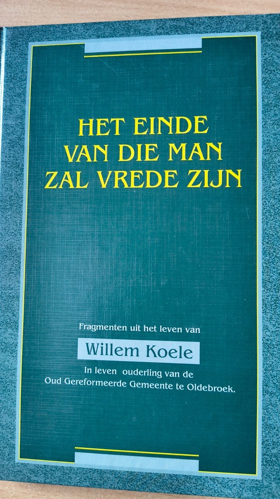 Het einde van die man zal vrede zijn. W Koele, W Koele, Christendom | Protestants, Ophalen of Verzenden, Zo goed als nieuw