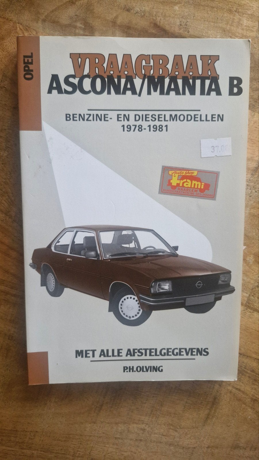Vraagbaak Opel Ascona/Manta B Benzine- en Dieselmodellen, Ophalen of Verzenden