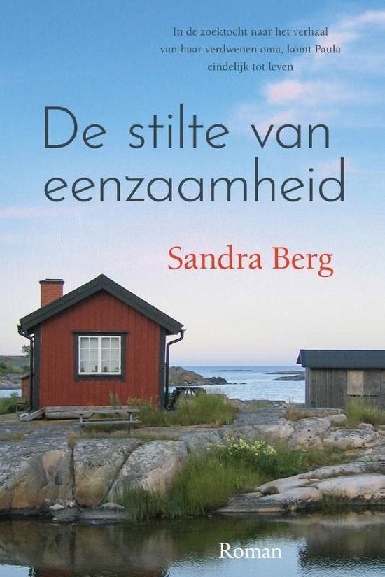 Sandra Berg De stilte van eenzaamheid., Ophalen of Verzenden, Gelezen