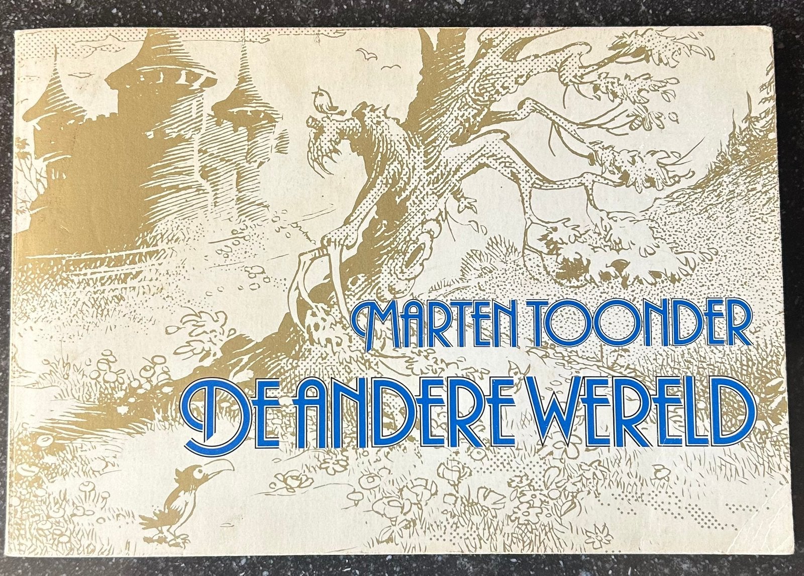 Marten Toonder - De andere wereld - 1982, Boeken, Ophalen of Verzenden, Zo goed als nieuw, Marten Toonder