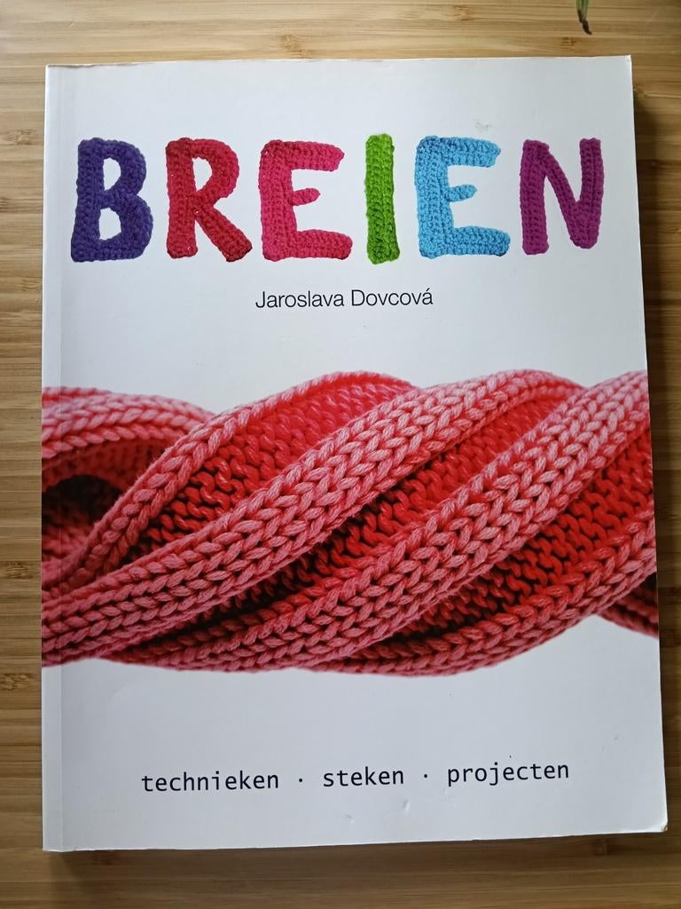 Breien: Technieken, Steken, Projecten - Jaroslava Dovcová, Ophalen of Verzenden, Gebruikt, Breien