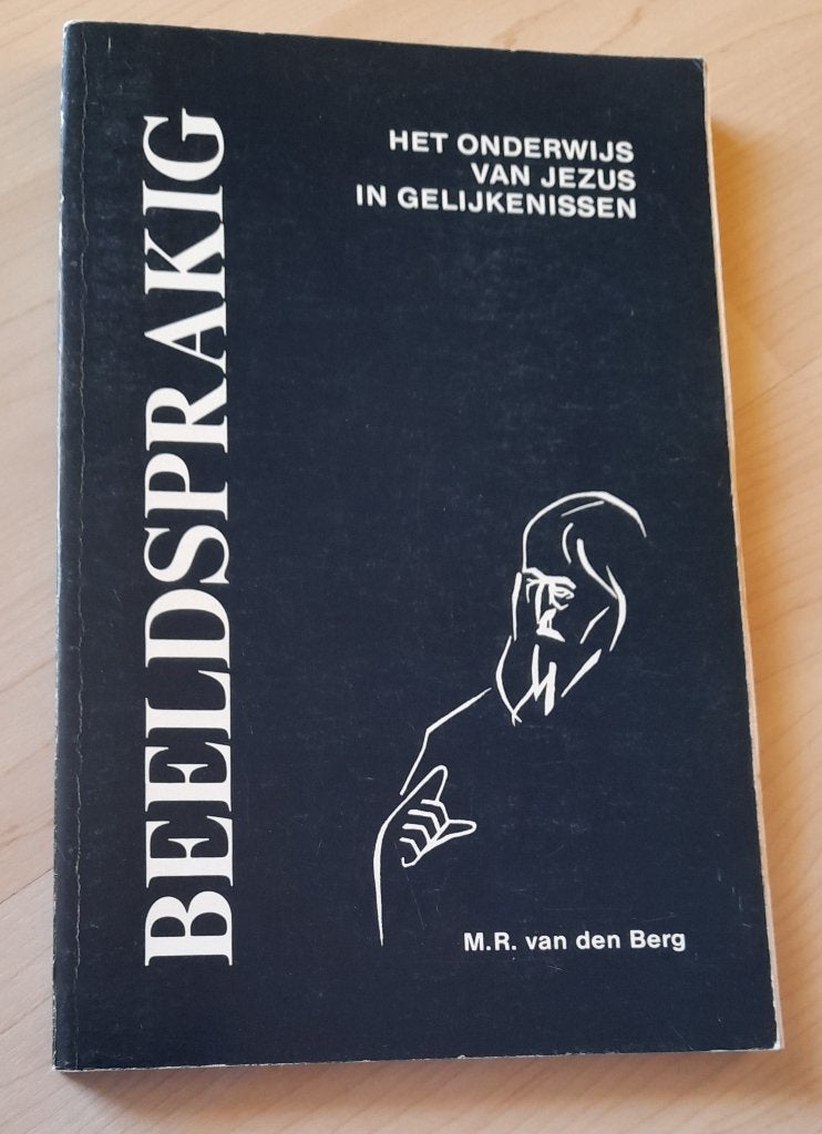BEELDSPRAKIG MR van den Berg Het onderwijs van Jezus in, Ophalen of Verzenden, Gelezen
