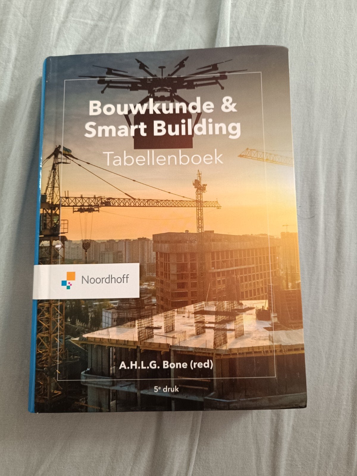 Bouwkunde & Smart Building Tabellenboek - 9789001015954, Ophalen, A.H.L.G. Bone (red), HBO, Zo goed als nieuw