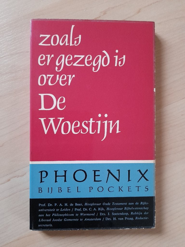 ZOALS ER GEZEGD IS OVER DE WOESTIJN DEEL 6 Prof dr P de Boer, Ophalen of Verzenden, Gelezen