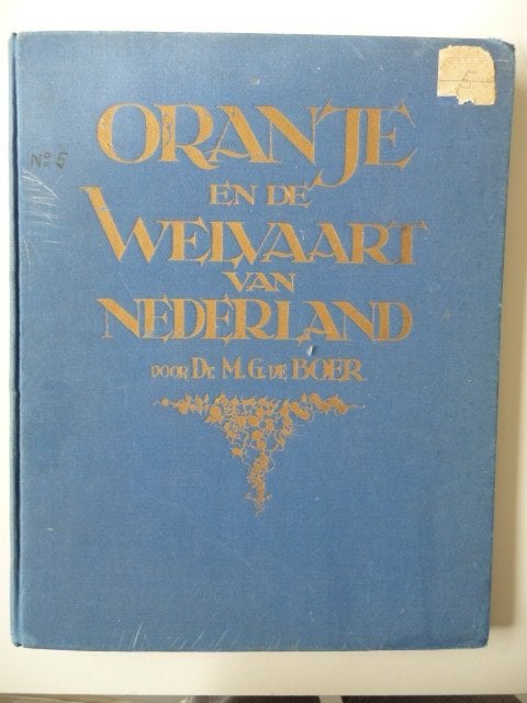 boek ORANJE EN DE WELVAART VAN NEDERLAND door DR. M. de Boer, Ophalen of Verzenden, Gelezen, Dr. M. de Boer
