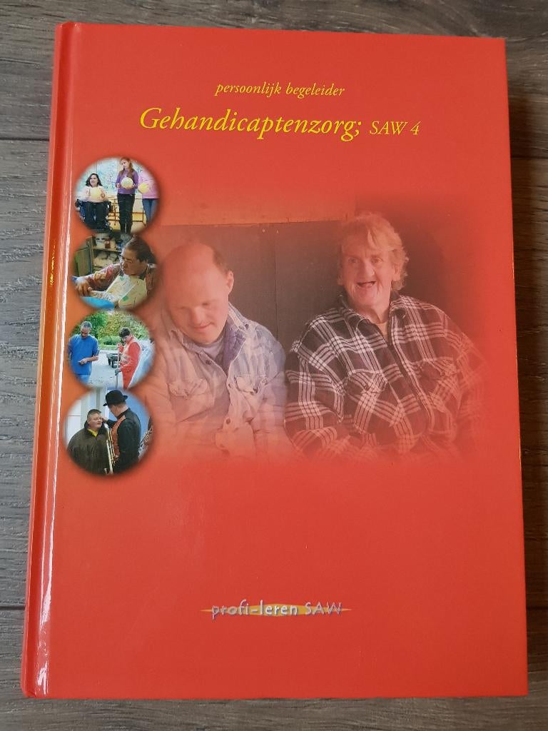 Boek : Persoonlijk begeleider Gehandicaptenzorg SAW 4 NIEUW, Boeken, Ophalen of Verzenden, Beta, Nieuw, HBO