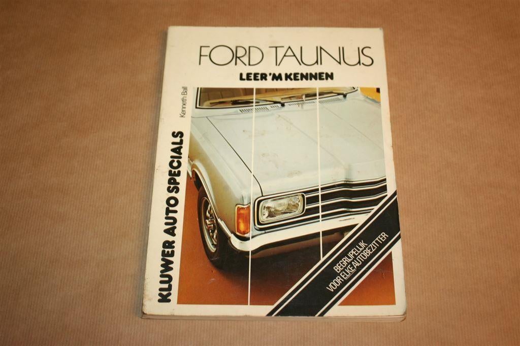 Ford Taunus - Leer 'm kenne - Kluwer Auto Specials, Ophalen of Verzenden