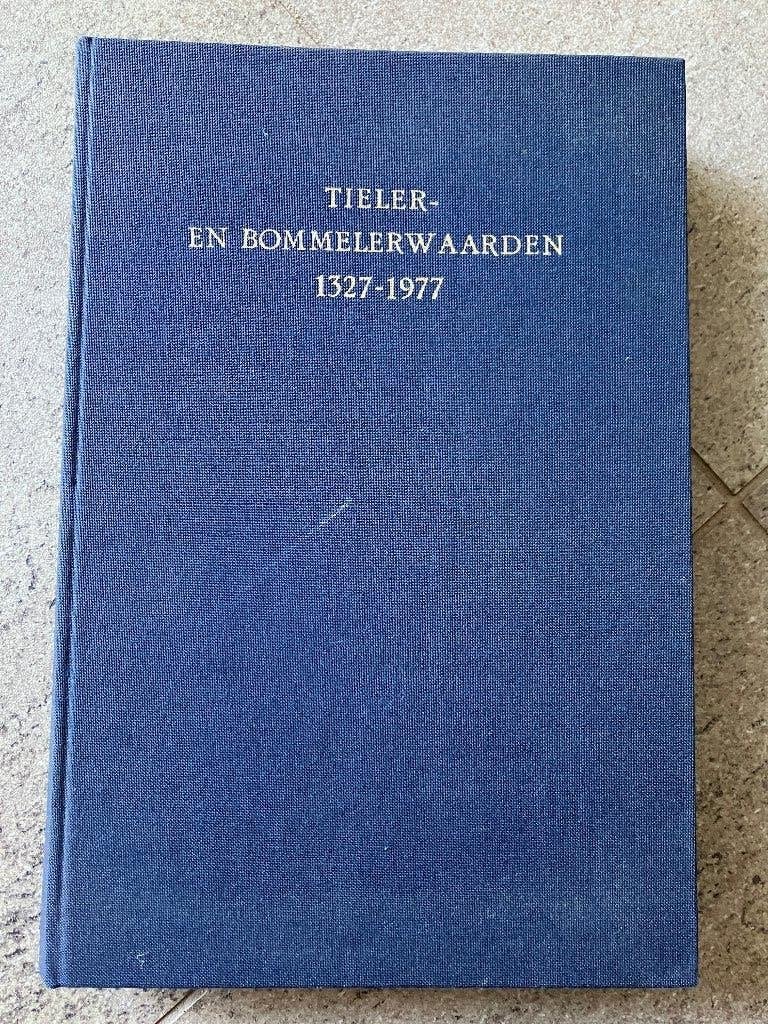 Tieler- en Bommelerwaarden 1327-1977, Ophalen of Verzenden, Prof. Mr. O. Moorman van Kappen ea, 20e eeuw of later, Gelezen