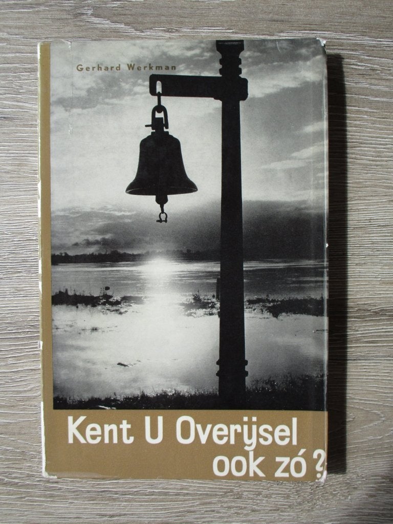 Kent u Overijsel ook zó? - Gerhard Werkman, Ophalen of Verzenden, Gelezen