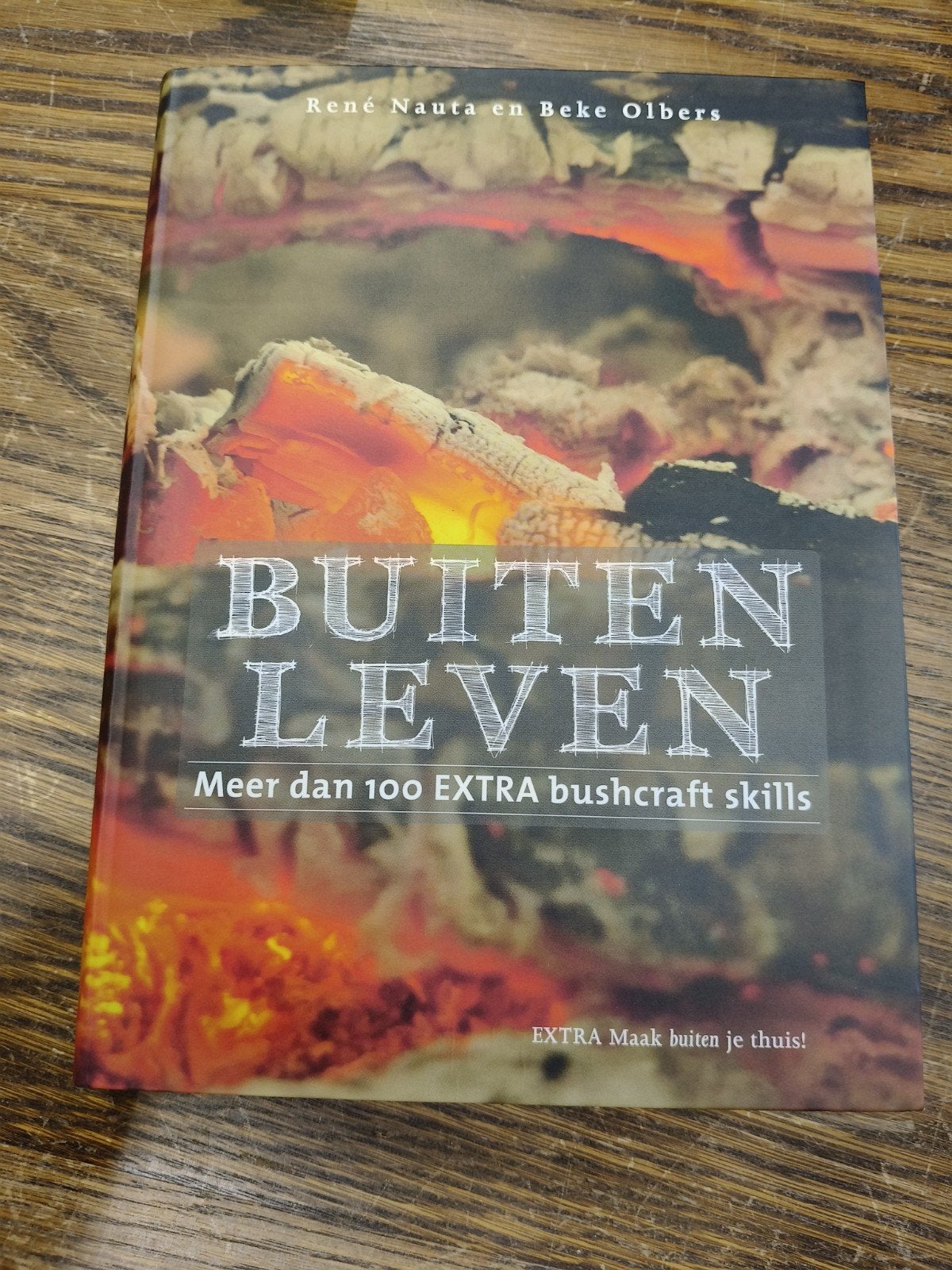 Beke Olbers - Buiten leven bushcraft, Boeken, Ophalen of Verzenden, Zo goed als nieuw, Beke Olbers; René Nauta