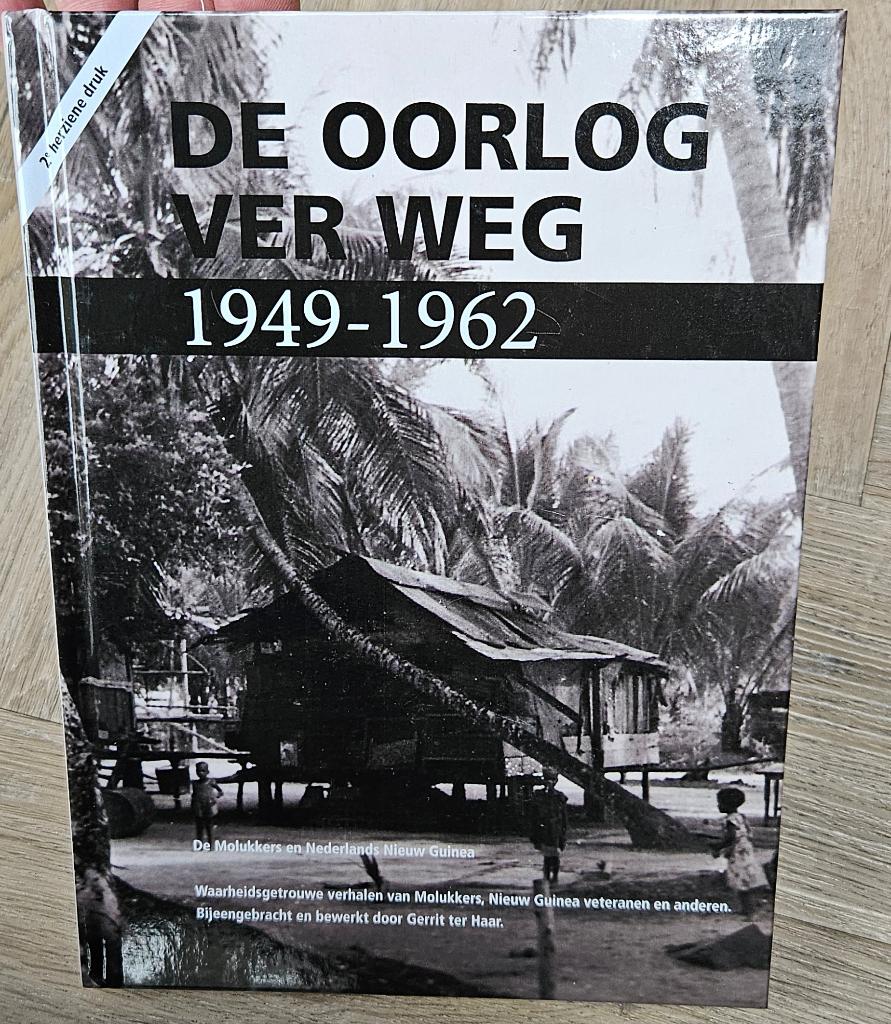 De oorlog ver weg 1949-1962 NL Nieuw Guinea en de Molukkers, Boeken, Gerrit ter Haar, Nieuw, Ophalen of Verzenden, Algemeen